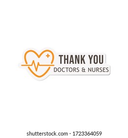 Thank you Doctors, Nurses, and medical team/staff vector design template for social media sticker, label and  lettering concept.