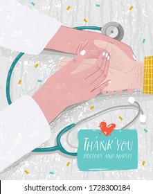 Thank you doctors and nurses! Vector illustration of close up doctor hands hold patient hands, support and health care in epidemic of coronavirus. Drawings for clinic, hospital banner, card, postcard