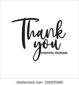 Thank You Essential Workers Banner Sign, Appreciation, Vector Illustration Background