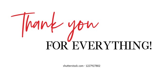 Thank You For Everything Images Stock Photos Vectors Shutterstock