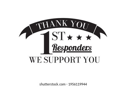 Thank You First Responders, Typography For Print Or Use As Poster, Card, Flyer