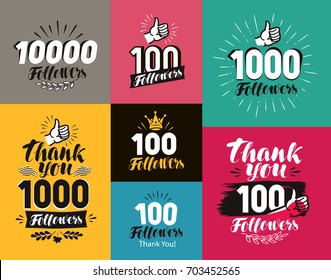 Thank you, followers banner. Network, subscribe label or icon. Handwritten lettering vector