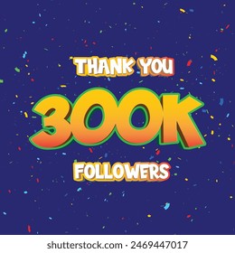 Thank you followers peoples, 300k online social group, happy banner celebrate, Vector illustration