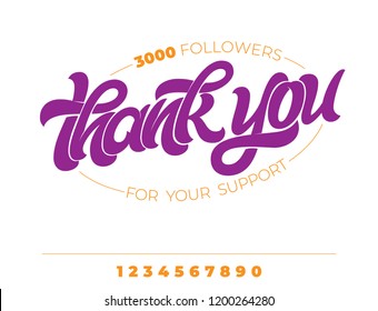 THANK YOU FOLLOWERS FOR YOUR SUPPORT. Hand drawn lettering on white isolated background. Vector brush calligraphy for greeting card, invitation, social media banner, poster. Vector illustration. EPS10