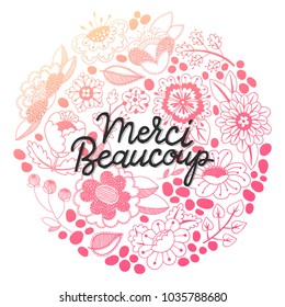 "Thank you" in french. Hand sketched floral illustration with lettering typography. Drawn inspirational quotation, motivational quote. Ready-to-print design template. Vector illustration.