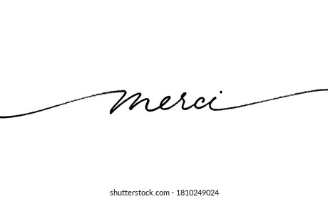 Thank you in French, ink brush style vector lettering. Merci phrase handwritten vector calligraphy with swooshes. Modern brush lettering isolated on white background. Postcard, greeting card, t shirt