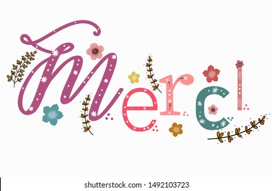 Thank you in french language with decorated letters. Merci card.  Isolated on white background. Illustration Merci font