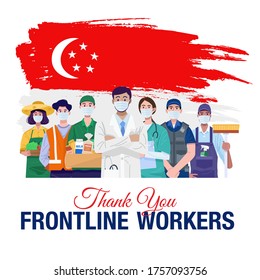 Thank you frontline workers. Various occupations people standing with flag of Singapore. Vector