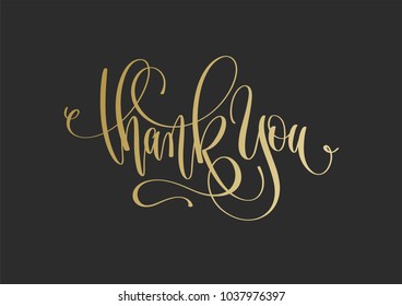 thank you - golden hand lettering inscription text on dark background, calligraphy vector illustration