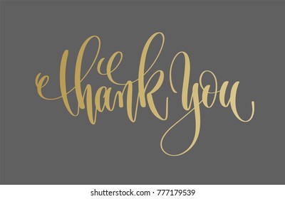 thank you - golden hand lettering inscription text to valentine design, love letters on a gray background, calligraphy vector illustration