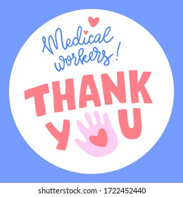 Thank you, gratitude to medical workers. message card or badge design, 