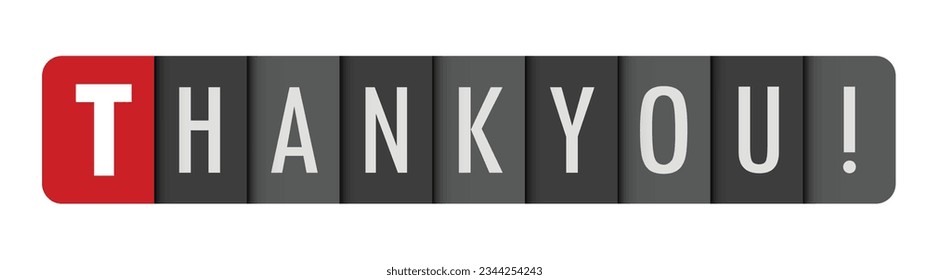 THANK YOU! gray vector typography banner with initial letter highlighted in red