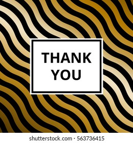 Thank you - greeting card. Abstract golden metallic vector background, wave pattern.