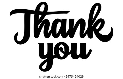 Thank you greeting card calligraphy black text . Invitation print design. Handwritten modern brush lettering white background isolated vector