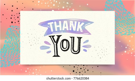 Thank You. Greeting card calligraphy text. Drawn invitation. Handwritten brush lettering Memphis style fluorescent background. Trendy 80's and 90's style template easy editable for Valentines day.