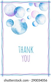 Thank you greeting card. Hand painted watercolor soap bubbles and Thank You text. Vector illustration with Thank You words