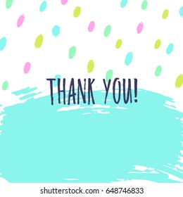 Thank you greeting card. Hand drawn lettering and paint drops background. Vector illustration