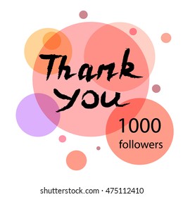 Thank you hand draw. Thank you 1000 followers. Thank you handwritten vector illustration, pen lettering isolated. Web design for site, network, social networks. Vector illustration