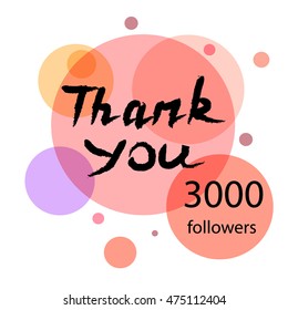Thank you hand draw. Thank you 3000 followers. Thank you handwritten vector illustration, pen lettering isolated. Web design for site, network, social networks. Vector illustration