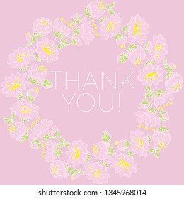 Thank you hand drawn lettering in floral frame. Round flower border for text on pink background. Decorative wreath with gratitude message. Thanksgiving card, banner, poster design template