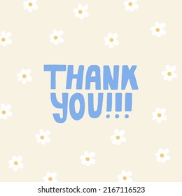 Thank You hand drawn lettering. Gratitude, thankfulness, gratefulness. Cute quote in pastel colors. Can be used in social media, web, typographic design. Poster, greeting card. Vector illustration.