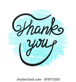 Thank You - hand drawn lettering. Abstract blue watercolor background