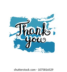 Thank you. Hand drawn motivation quote. Creative vector typography concept for design and printing. Ready for cards, t-shirts, labels, stickers, posters.