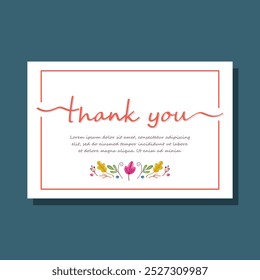 Thank you. Hand drawn typography poster. Thank you card. thanksgiving card with flowers and place for your text. vector illustration