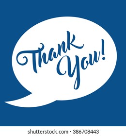 Thank you hand lettering calligraphy in Speech Bubble