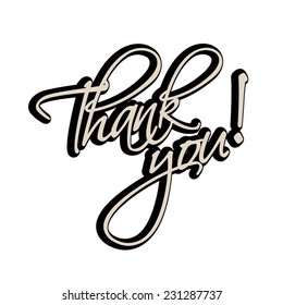 Thank You Hand lettering greeting retro card. Typographical vector vintage background. Handmade calligraphy. Eps 10