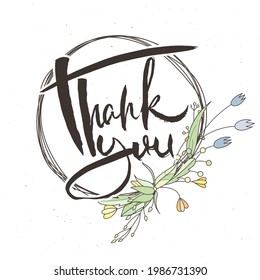 Thank You. Hand lettering grunge card with flower background. Handcrafted doodle letters in retro style. Hand-drawn vintage vector typography illustration