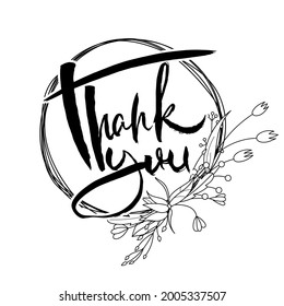 Thank You. Hand lettering grunge card with flower background. Handcrafted doodle letters in retro style. Hand-drawn vintage vector typography illustration