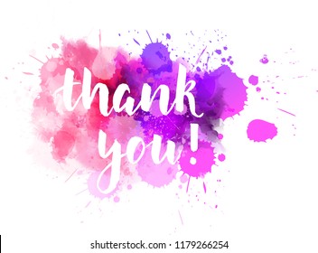 Thank you hand lettering phrase on watercolor imitation color splash. Modern calligraphy inspirational quote. Vector illustration.