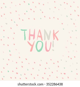 Thank you. Hand painted vector illustration.