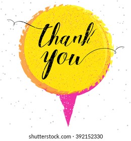 Thank you, hand written calligraphy. Brush painted letters on round watercolor stroke background or textured speech bubble. Vector illustration.