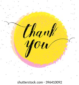 Thank you, hand written calligraphy on rusty circle background. Brush painted letters on round textured watercolor stroke background. Vector illustration.