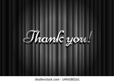 Thank you handwrite title on closed black silky luxury theater curtain background with spotlight beam illuminated. Old cinema promotion announcement vector retro scene poster template illustration