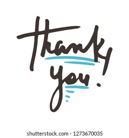Thank You handwritten ink inscription. Hand drawn pen calligraphy lettering. Design for card, print, placard, t-shirt.