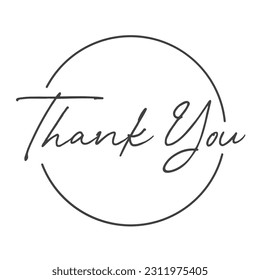 Thank you handwritten inscription. Calligraphy thanking message in circle.