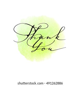 Thank You handwritten inscription, calligraphy, lettering. Watercolor background. Vector illustration for Card, Poster, web graphics