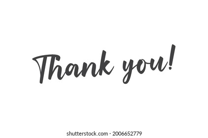 Thank You handwritten inscription. Hand drawn lettering. Thanks calligraphy quote. Vector illustration.