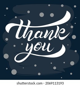 Thank You handwritten inscription. Hand drawn lettering. Thank You calligraphy. Thank you card. Vector illustration