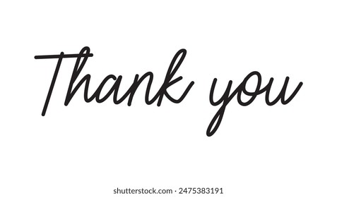 Thank You handwritten inscription. Hand drawn lettering. Thank You calligraphy. Thank you card. Vector illustration. Use on cards, banner, poster, sticker, packaging and other suitable place. 