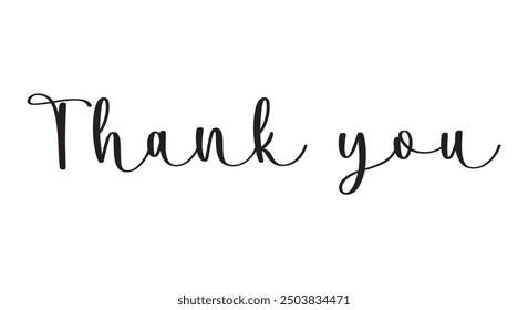 Thank You handwritten inscription. Hand drawn lettering. Thank You calligraphy. Thank you card. Vector illustration. Use on cards, banner, poster, sticker, packaging and other suitable place.