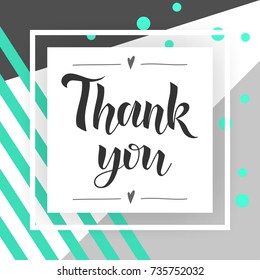 Thank You handwritten inscription. Hand drawn lettering. Thank You calligraphy. Thank you card. stylish fashion Vector illustration