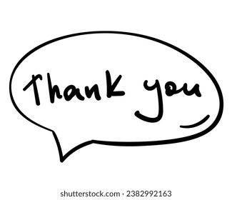 Thank you handwritten inscription in speech bubble by bold black line on white background, Vector doodle Hand drawn illustration, Thank you card