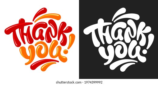 Thank You handwritten inscription. Unique lettering, calligraphy by thick brush. Variations on black or white background, text in color and monochrome. Vector illustration.