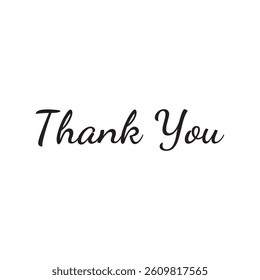 Thank You handwritten isolated on white background. Hand drawn lettering style, one line drawing, signature, calligraphy, monoline. vector Illustration. eps 10 banner poster card and creative work. 