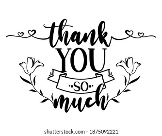 Thank You handwritten lettering. Hand drawn typography.  Good for scrap booking, posters, greeting cards, banners, textiles, gifts, T-shirts, mugs or other gifts.
