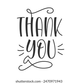 Thank You Handwritten Phrase for Card, Banner, Poster, Print. Gratitude Vector Hand Lettering. Thanks Decorative Modern Calligraphy.